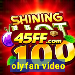 olyfan video